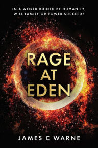 Title: Rage at Eden, Author: James C Warne
