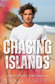 Title: Chasing Islands, Author: Nikki Chartier