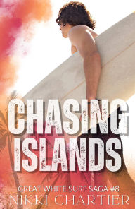 Title: Chasing Islands, Author: Nikki Chartier