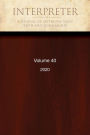 Interpreter: A Journal of Latter-day Saint Faith and Scholarship, Volume 40 (2020)