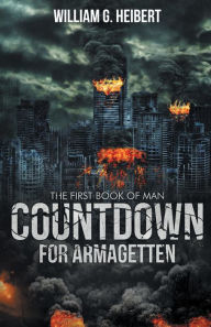 Title: Countdown For Armagetten, Author: William G. Heibert