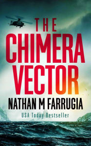 Title: The Chimera Vector (The Fifth Column #1), Author: Nathan M. Farrugia