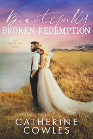 Download ebooks google pdf Beautifully Broken Redemption 9781951936082