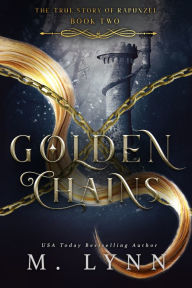 Title: Golden Chains, Author: M. Lynn