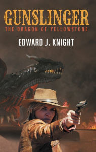Title: Gunslinger, Author: Edward J. Knight