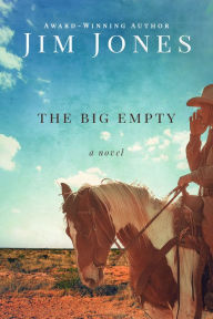 Title: The Big Empty, Author: Jim Jones