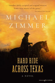 Title: Hard Ride Across Texas, Author: Michael Zimmer