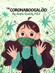 Title: The Coronaboogaloo, Author: Angela Svirbely