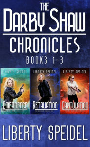 Title: The Darby Shaw Chronicles: Books 1 - 3, Author: Liberty Speidel