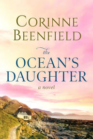 Title: The Ocean's Daughter, Author: Corinne Beenfield