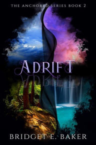 Title: Adrift, Author: Bridget E. Baker