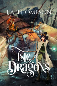 Title: Isle of Dragons, Author: Thea Nicolescu