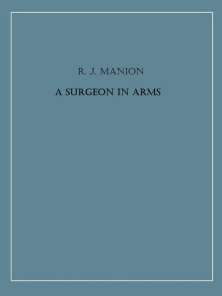 A Surgeon in Arms