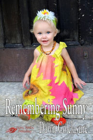 Title: Remembering Sunny, Author: Dawn Colclasure