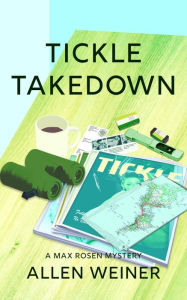Title: Tickle Takedown, Author: Allen Weiner