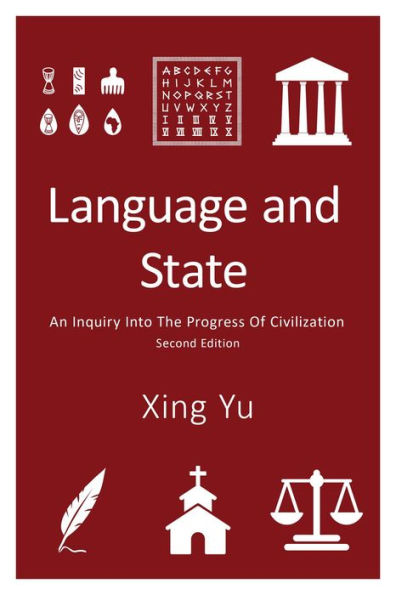 Language and State: An Inquiry into the Progress of Civilization, Second Edition