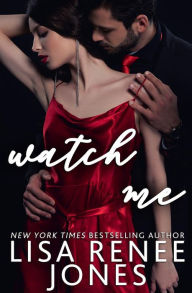 Title: Watch Me, Author: Lisa Renee Jones