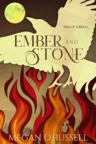 Title: Ember and Stone, Author: Megan O'russell