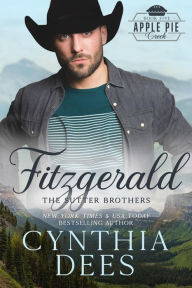 Title: Fitzgerald: The Sutter Brothers: a clean and wholesome romance, Author: Cynthia Dees