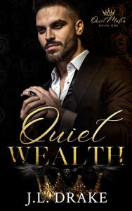 Title: Quiet Wealth, Author: J. L. Drake