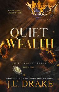 Title: Quiet Wealth, Author: J. L. Drake