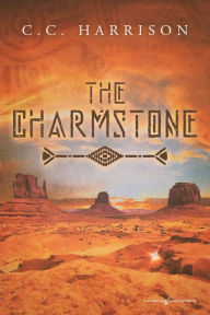 Title: The Charmstone, Author: C. C. Harrison