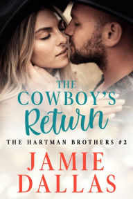 Title: The Cowboy's Return, Author: Jamie Dallas