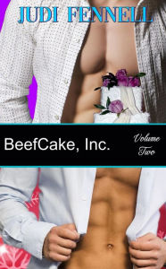 Title: BeefCake, Inc., Volume 2, Author: Judi Fennell