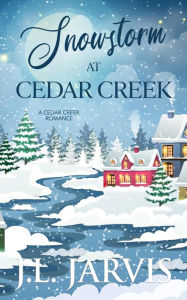 Title: Snowstorm at Cedar Creek, Author: J.L. Jarvis