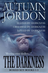 Title: THE DARKNESS Boxed Set: 1-3 of C.U.F.F. Thriller, Mystery Series, Author: Autumn Jordon