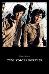 Title: Two Voices Forever, Author: Elizabeth Grachev