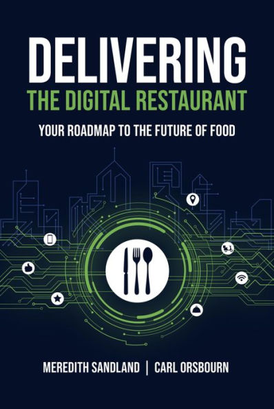 Delivering the Digital Restaurant: Your Roadmap to the Future of Food