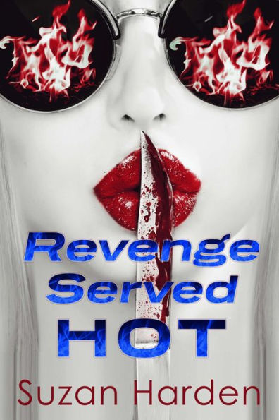 Revenge Served Hot: A Crime Anthology