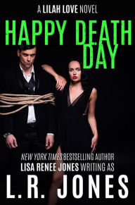 Title: Happy Death Day, Author: Lisa Renee Jones