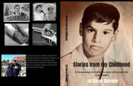 Title: Stories from my Childhood, Author: Ed Sasso Carvallo