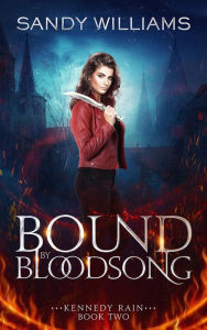 Title: Bound by Bloodsong, Author: Sandy Williams