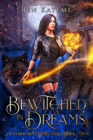 Title: Bewitched in Dreams: A Steamy Paranormal Witches & Shifter Romance, Author: Jen Katemi
