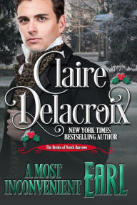 Title: A Most Inconvenient Earl, Author: Claire Delacroix