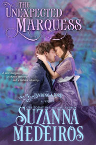 Title: The Unexpected Marquess, Author: Suzanna Medeiros