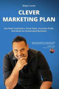 Title: Clever Marketing Plan, Author: Magic Leone