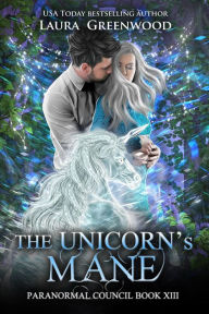 Title: The Unicorn's Mane, Author: Laura Greenwood