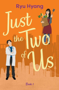 Title: Just the Two of Us 1, Author: Stephanie Cha