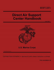 Title: Marine Corps Reference Publication MCRP 3-20F.5 Direct Air Support Center Handbook June 2021, Author: United States Government Usmc