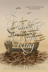 Title: A Daughter of the King, Author: Catherine Pettersson