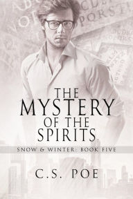 Title: The Mystery of the Spirits, Author: C. S. Poe