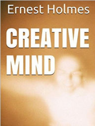 Title: Creative Mind, Author: Ernest Holmes