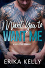 I Want You To Want Me