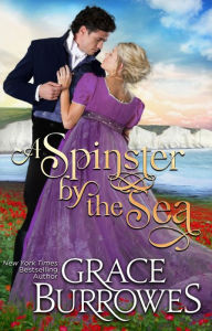 Title: A Spinster by the Sea: A Siren's Retreat Novella, Author: Grace Burrowes