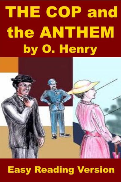 O Henry - The Cop and the Anthem - Easy Reading Version