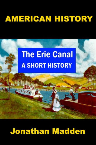 The Erie Canal - A Short History for Kids